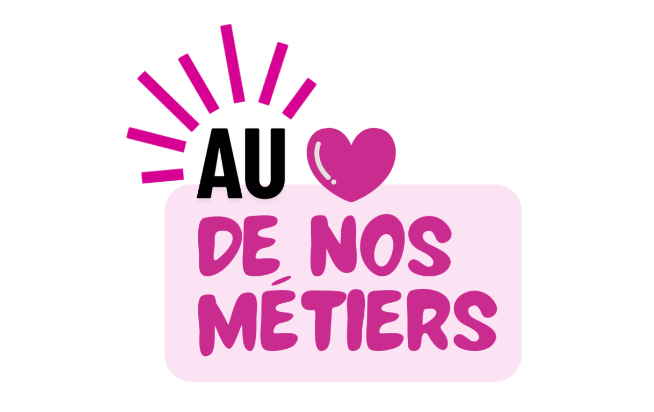 Au coeur de nos métiers